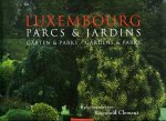 CLEMENT, Raymond (photographies) - Luxembourg. Parcs & Jardins. Gärten & Parks. Gardens &Parks. (meertalig: frans-duits)