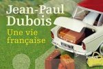 Jean-Paul Dubois 149638 - Une vie française Jean-Paul Dubois 149638 - Une vie française