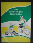 Jansen, harry - Over groen en geel gesproken..... TWC de Kempen Valkenswaard 40 jaar onderweg.