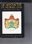 Tamse, C. A. (redactie) - De monarchie In Nederland. Ill. J. H. Meijsen.