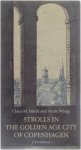 Claus M. Smidt Mette Winge - Strolls in the Golden Age City of Copenhagen