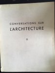 Gutton - Conversations sur l' Architecture II La Maison des Hommes