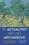 Gabriël Brink - De Actualiteit Van Het Archaïsche