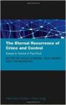 Downes, David. - The eternal recurrence of crime and control : essays in honour of Paul Rock.