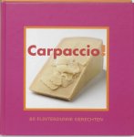 Thea Spierings 61448 - Carpaccio! 80 flinterdunne recepten