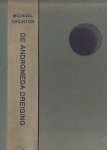 Crichton, Michael - De Andromeda Dreiging (zonder stofomslag)