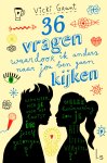 Vicki Grant - 36 vragen waardoor ik anders naar jou ben gaan kijken