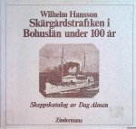 Hansson, Wilhelm - Skärgardstrafiken i Bohuslän under 100 ar: Skeppskatalog av Dag Almen