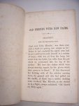 A.L.O.E. [Charlotte Maria Tucker 1821-1893] - Old friends with new faces.