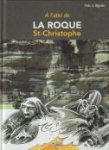 FÉLIX, Thierry (scénario) & BIGOTTO, Philippe (illustrations) - A l'abri de La Roque St-Cristophe - Ceux du Moustier