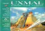  - Uxmal Kabah, Sayil, Labna The Mayas seen by scholars and explorer photographers