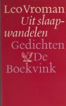 Vroman, Leo. - Uit slaapwandelen.