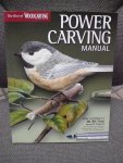 Power Carving manual Woodcarving Illustrated - Power Carving Manual / Tools, Techniques, and 16 All-Time Favorite Projects