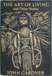 John Gardner 55108 - The Art of Living, and Other Stories Woodcuts by Mary Azarian