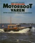 R. Gliewe - Dit is motorbootvaren motor, aandrijving, varen en manoeuvreren