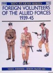 Thomas, Nigel & Simon McCouaig - Foreign Volunteers of the Allied Forces 1939-45