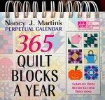 Martin , Nancy J. [ ISBN 9781564772732 ] 1718 - 365 Quilt Blocks a Year Perpetual Calendar . ( That Patchwork Place . ) Own the calendar that will keep you quilting for months, even years to come-there's a quilt-block pattern for every day of the year! From romantic hearts and friendship blocks -