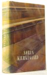 KIERKEGAARD, S., LEENDERTZ, W. - Sören Kierkegaard. Fragmenten uitgekozen en ingeleid. Uit het Deens vertaald met medewerking van N. Boelen-Ranneft.