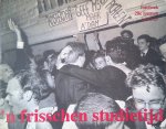 Tonnac de Villeneuve, Sabine de & Peter Gerritsen & Hanneke Philips & Timaeus Stevens - 'n Frisschen studietijd: fotoboek 28e lustrum A.S.C./A.V.S.V.