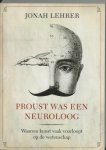 Jonah Lehrer - Proust was een neuroloog