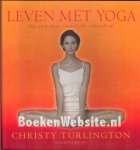 Turlington, Christy. - Leven met yoga / op zoek naar innerlijke schoonheid