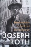 Roth, Joseph - Beschaafden in het land der barbaren: Reisreportages