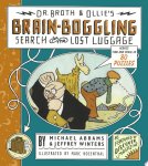 Michael Abrams, Jeffrey Winters - Dr. Broth and Ollie's Brain-boggling Search for the Lost Luggage