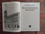 Umelec, Narodny. - Milos Alexander Bazovsky [ 1899 - 1968]. --- 1e druk, 1989. Catalogus betreff. werken van deze Slowaakse schilder. 52 pp. Vele afb. in kleur en zwart-wit. Tekst in het Slowaaks met Engelse en Duitse samenvatt. Uitgave in prima staat.