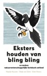 Koen Moons - Eksters houden van bling bling