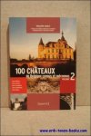 FARCY, Philippe; - Chateaux de Belgique  100 chateaux de Belgique connus et meconnus Vol. 2