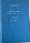 Steiner, Rudolf - ASIEN UND EUROPA. Altes Wissen und alte Kulte. Zwei Vortrage gehalten vor den Arbeeitern am Goetheanum in  Dornach 20. Mai und 4. Juni 1924.