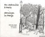 Zoest, Aart van (tekeningen en teksten) - En vadrouille a Paris / Struinen in Parijs *SIGNED*