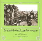 Feringa, M.M.S. en Voet, H.A. - Feringa, M.M.S. en Voet, H.A.-De stadsdriehoek van Rotterdam (deel 3)