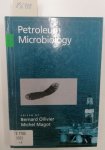 Ollivier, Bernard and Michel Magot: - Petroleum Microbiology