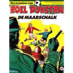 Dave Hunt - De Avontuur van Roel Dijkstra, De maarschalk Dave Hunt - De Avontuur van Roel Dijkstra, De maarschalk