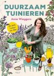 Wieggers, Anne - Duurzaam tuinieren / De beste tuintips van Anne