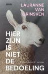 Lauranne van Grinsven - Hier zijn is niet de bedoeling