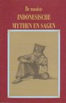 Auteur Onbekend - De mooiste Indonesische mythen en sagen