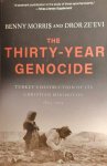 MORRIS Benny, DROR Ze'evi - The Thirty-Year Genocide: Turkey's Destruction of Its Christian Minorities, 1894-1924
