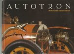 M. Padmos (samensteller) en Ries van Hulten (foto's) - A U T O T R O N  (historische  automobielen)