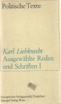 Liebknecht, Karl - Ausgewählte Reden und Schriften - I