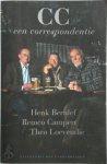 Henk Bernlef 110683, Remco Campert 10976, Theo Loevendie 69476 - CC: een correspondentie