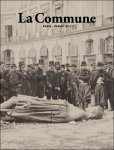 Ronny Van de Velde, Xavier Canonne - Commune, Paris - Parijs 1871 / De Parijse Commune van 1871.