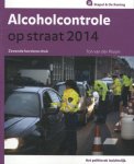 Ton van der Pluijm - Alcoholcontrole op straat 2014