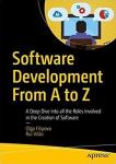 Olga Filipova, Rui Vilao - Software Development From A to Z / A Deep Dive into all the Roles Involved in the Creation of Software