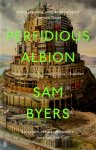 Sam Byers - Perfidious Albion