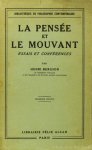 BERGSON, H. - La pensée et le mouvant. Essais et conférences.