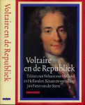 Sterre, Jan Pieter van der (samenstelling). - Voltaire en de Republiek: Teksten van Voltaire over Holland en Hollanders.