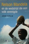 J. Carlin - Nelson Mandela en de wedstrijd die een volk verenigde