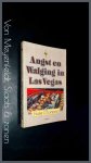 Thompson, Hunter S. - Angst en walging in Las Vegas - Een drieste expeditie naar het hart van de Amerikaanse droom